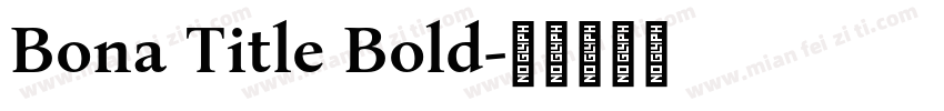 Bona Title Bold字体转换
